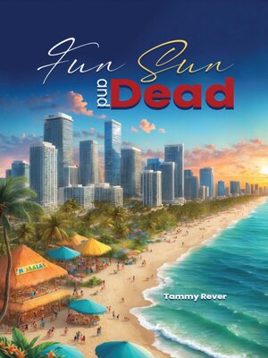 cover image of FUN, SUN AND DEAD